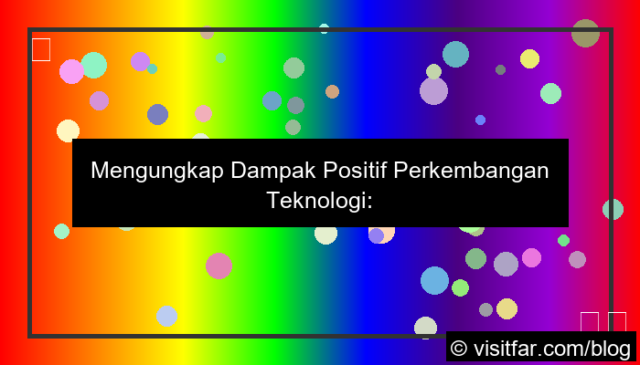 grafik dampak positif perkembangan teknologi