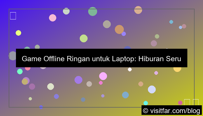game offline ringan untuk laptop