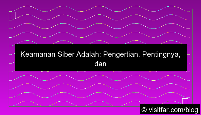 keamanan siber adalah