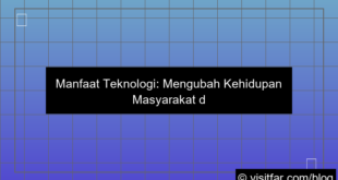 manfaat teknologi bagi masyarakat