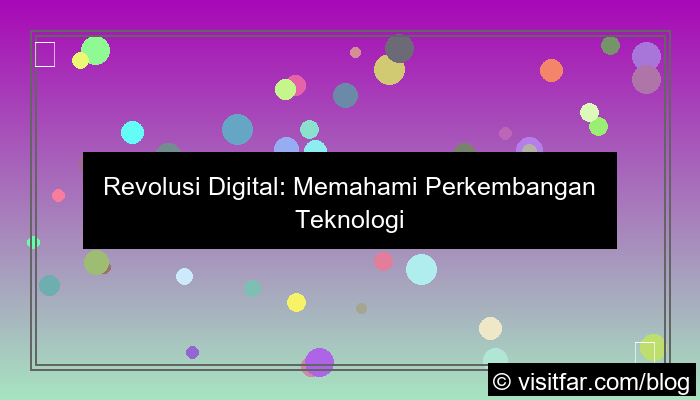 perkembangan teknologi di era digital
