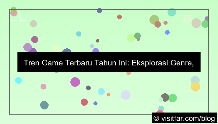 tren game terbaru tahun ini